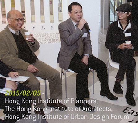 Professional Groups (Hong Kong Institute of Planners/Hong Kong Institute of Architects/Hong Kong Institute of Urban Design) (Forum)